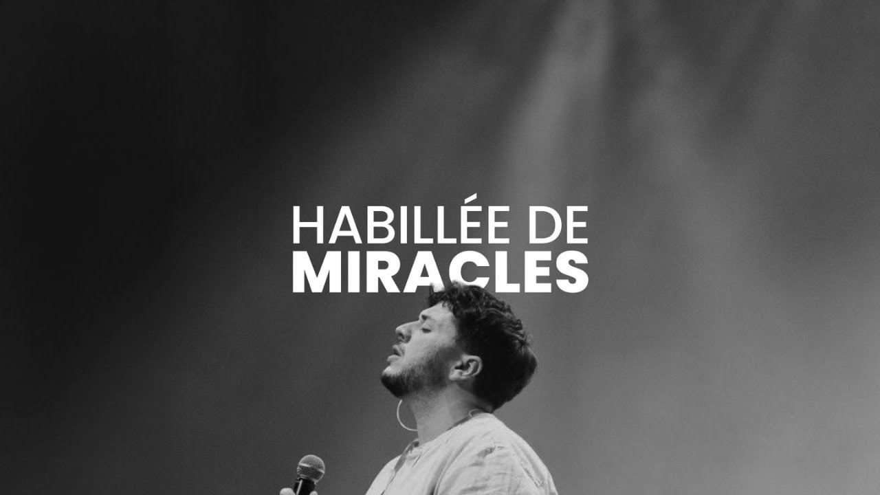 Habillée de miracles