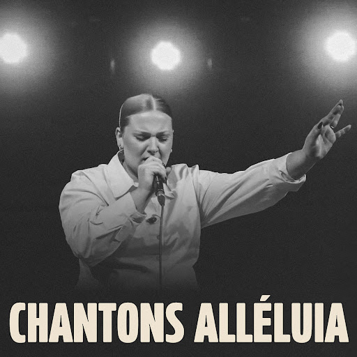 Chantons Alléluia feat. Flora-Mae Spinks