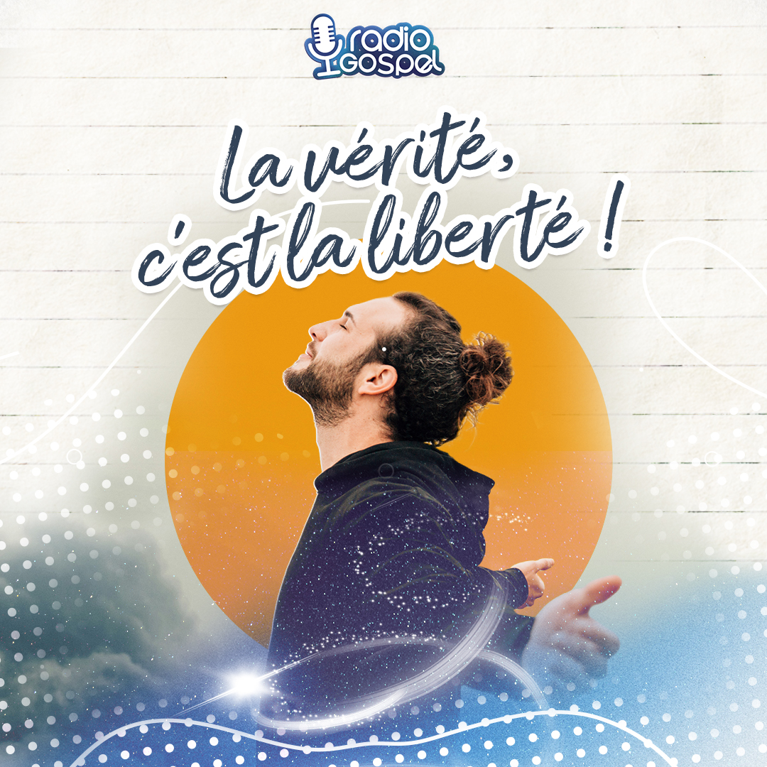La vérité nous rend...